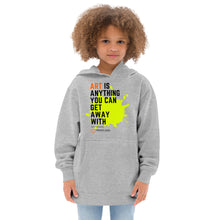 Art is Anything - Kids fleece hoodie